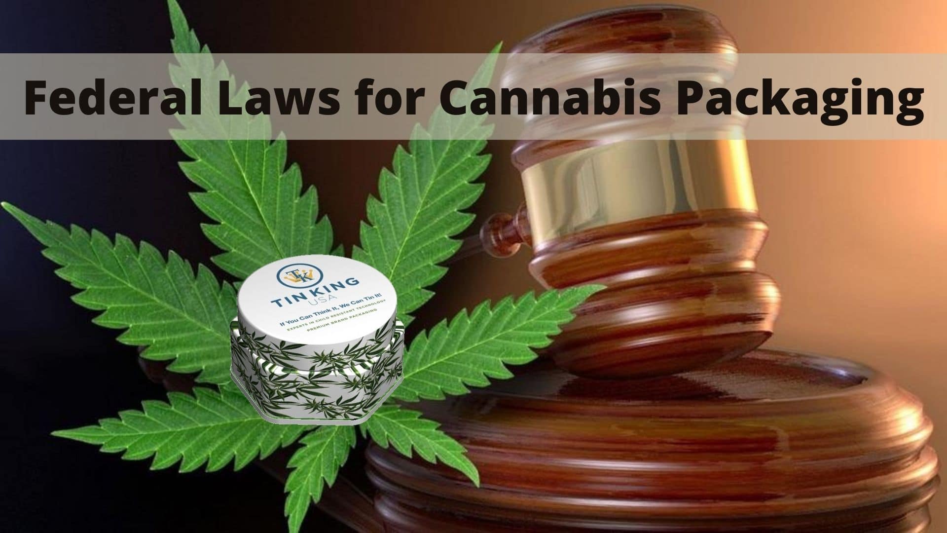Cannabis Packaging regulation
